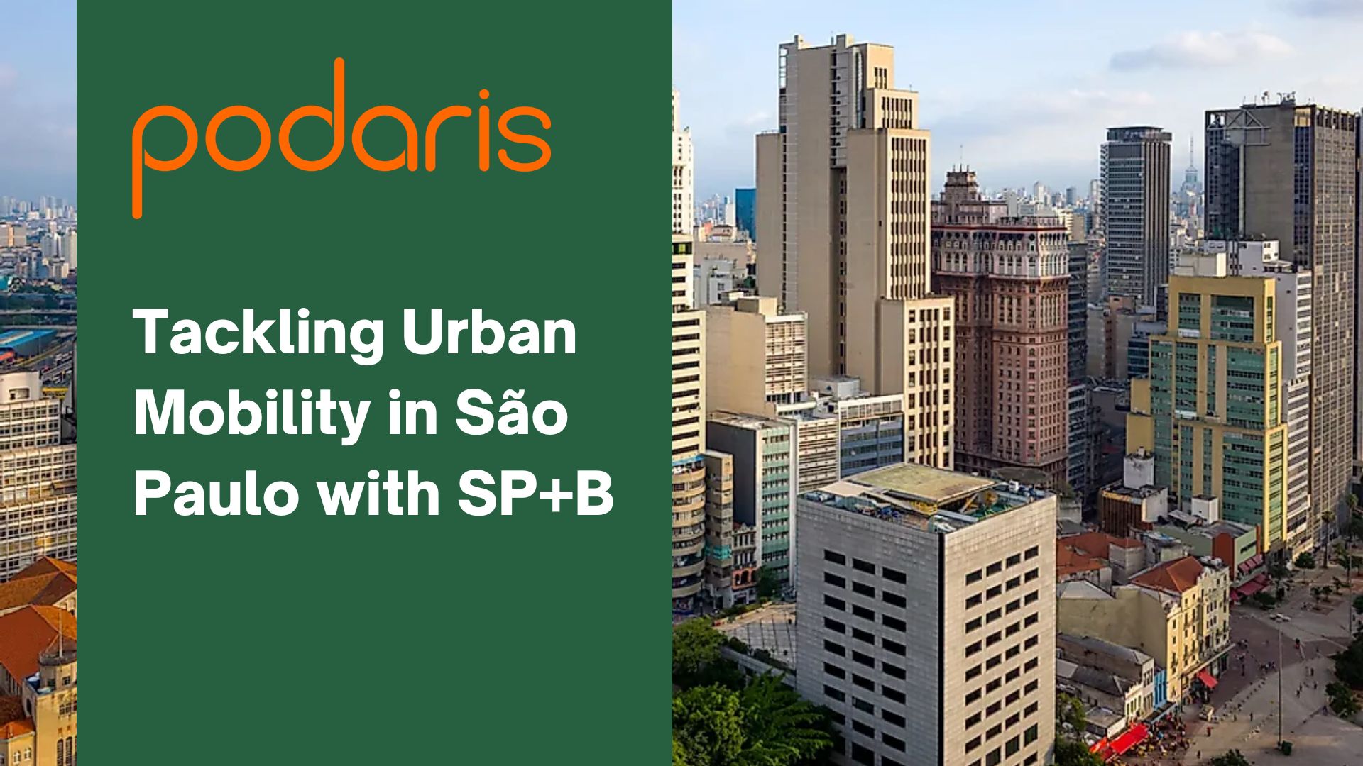 Tackling Urban Mobility in São Paulo with SP+B