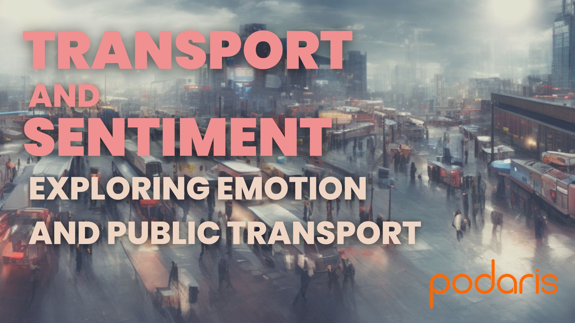 Transport and Sentiment